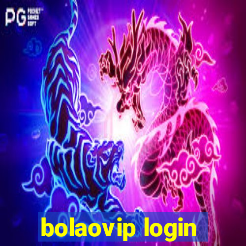 bolaovip login